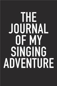 The Journal of My Singing Adventure