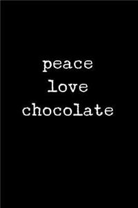 Peace Love Chocolate