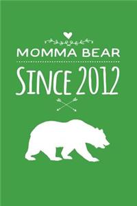 Momma Bear Since 2012