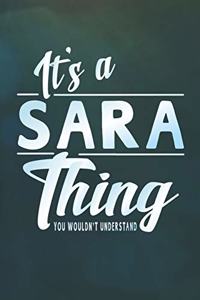 It's a Sara Thing You Wouldn't Understand