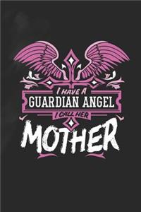 I Have a Guardian Angel I Call Her Mother