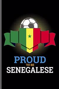 Proud to be Senegalese