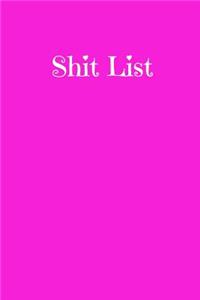 Shit List