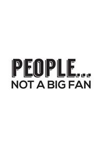 People Not A Fan
