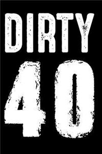 Dirty 40