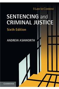 Sentencing and Criminal Justice