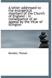 A Letter Addressed to the Evangelical Members of the Church of England