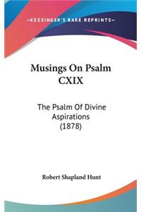 Musings On Psalm CXIX