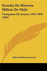 Estudio De Historia Militar De Chile