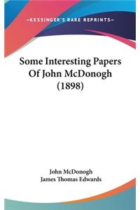Some Interesting Papers Of John McDonogh (1898)