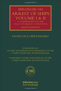 Berlingieri on Arrest of Ships: Volumes I and II