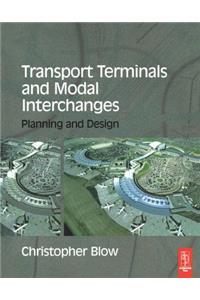 Transport Terminals and Modal Interchanges