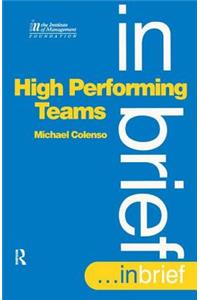 High Performing Teams in Brief