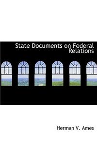 State Documents on Federal Relations