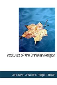 Institutes of the Christian Religion