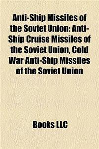 Anti-Ship Missiles of the Soviet Union
