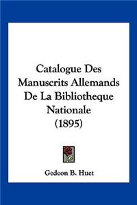 Catalogue Des Manuscrits Allemands De La Bibliotheque Nationale (1895)