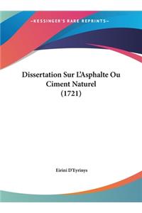 Dissertation Sur L'Asphalte Ou Ciment Naturel (1721)