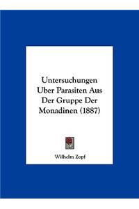 Untersuchungen Uber Parasiten Aus Der Gruppe Der Monadinen (1887)