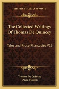 The Collected Writings Of Thomas De Quincey