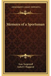 Memoirs of a Sportsman