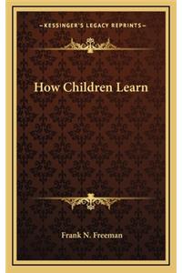 How Children Learn