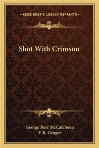 Shot With Crimson
