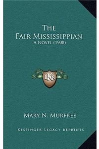 The Fair Mississippian