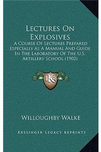 Lectures On Explosives