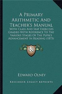 A Primary Arithmetic and Teacher's Manual