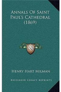 Annals of Saint Paul's Cathedral (1869)