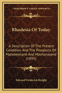 Rhodesia of Today
