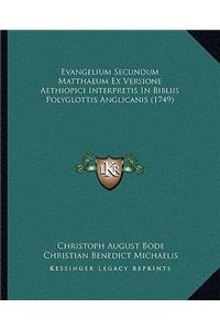 Evangelium Secundum Matthaeum Ex Versione Aethiopici Interpretis In Bibliis Polyglottis Anglicanis (1749)