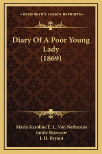 Diary Of A Poor Young Lady (1869)