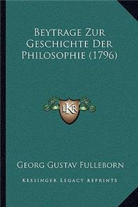 Beytrage Zur Geschichte Der Philosophie (1796)