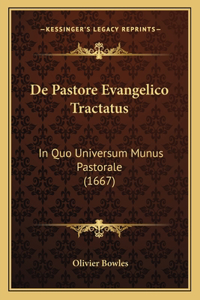 De Pastore Evangelico Tractatus
