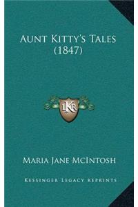 Aunt Kitty's Tales (1847)