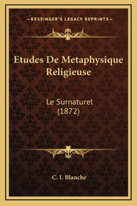 Etudes De Metaphysique Religieuse