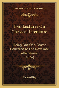 Two Lectures On Classical Literature
