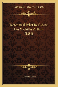 Todtenmahl Relief Im Cabinet Des Medailles Zu Paris (1881)