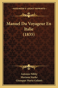 Manuel Du Voyageur En Italie (1835)