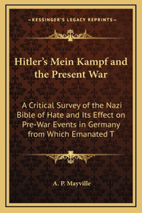 Hitler's Mein Kampf and the Present War