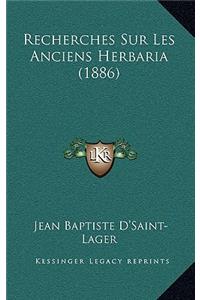 Recherches Sur Les Anciens Herbaria (1886)