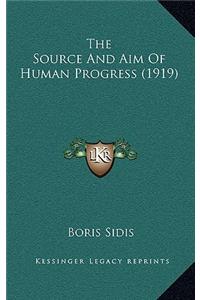 Source And Aim Of Human Progress (1919)