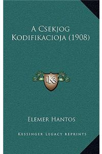 A Csekjog Kodifikacioja (1908)