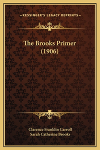 The Brooks Primer (1906)