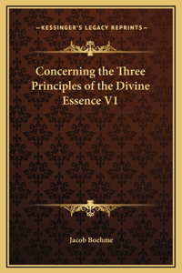Concerning the Three Principles of the Divine Essence V1