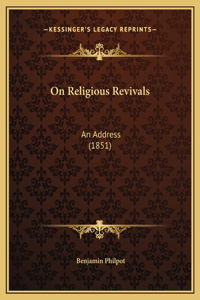 On Religious Revivals