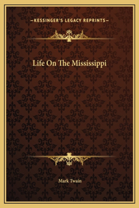 Life On The Mississippi