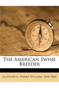 The American Swine Breeder